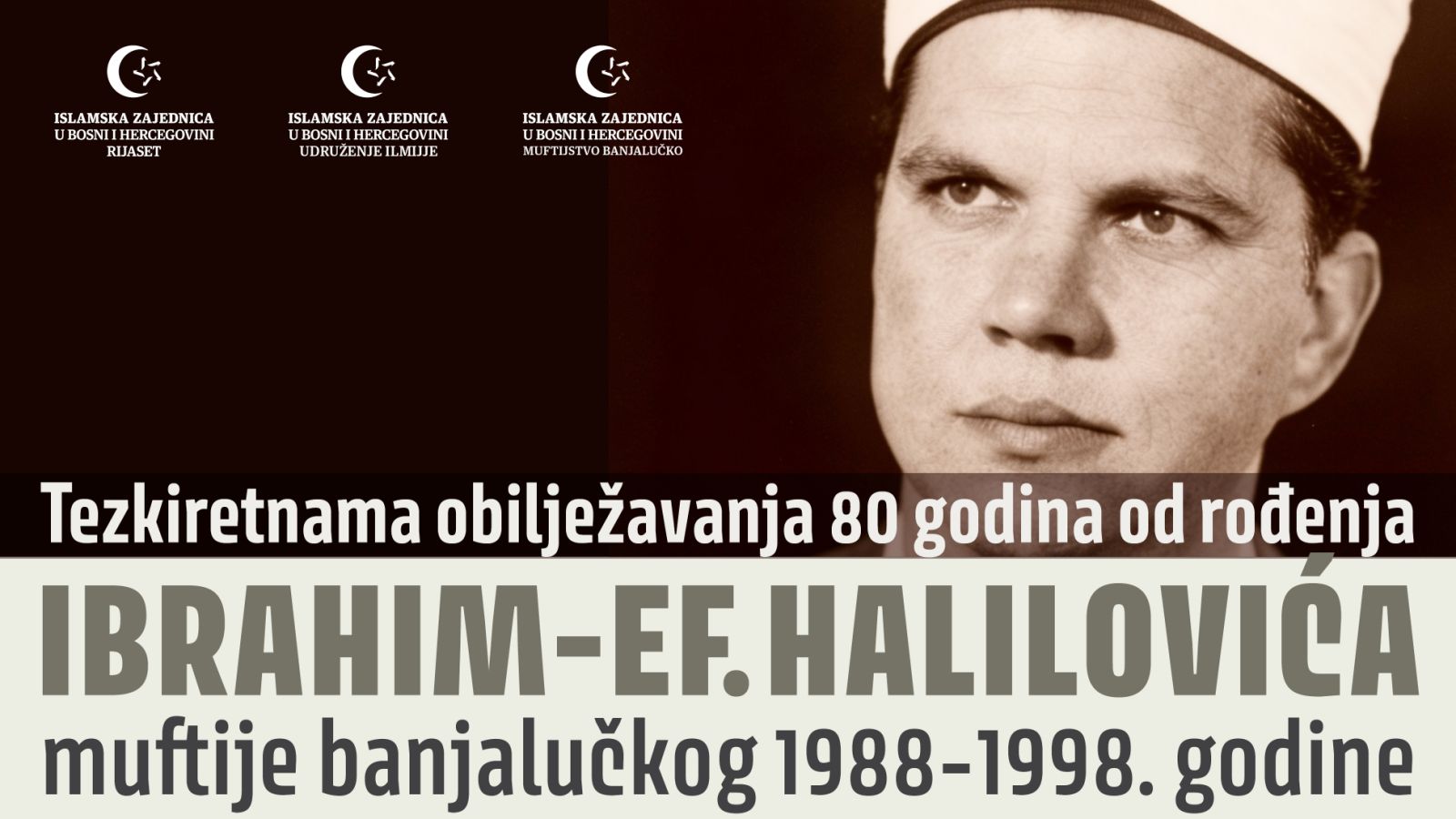 TEZKIRETNAMA: 80 GODINA OD ROĐENJA IBRAHIM-EF. HALILOVIĆA